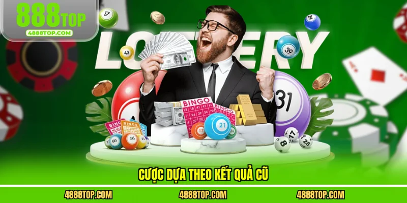 Cược dựa theo kết quả cũ