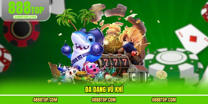 Đa dạng vũ khí