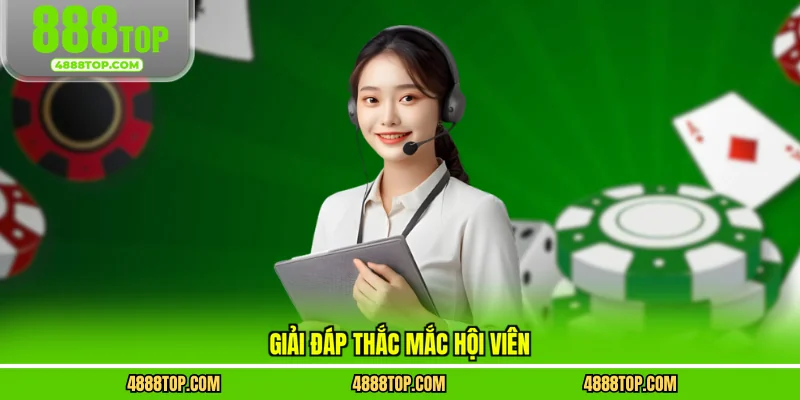 Giải đáp thắc mắc hội viên