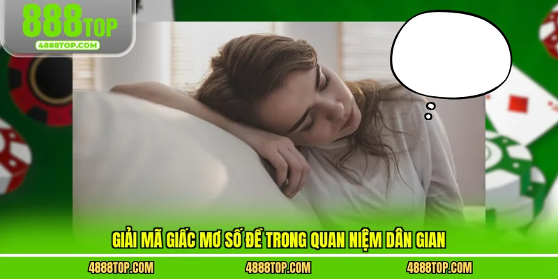 Giải mã giấc mơ số đề trong quan niệm dân gian