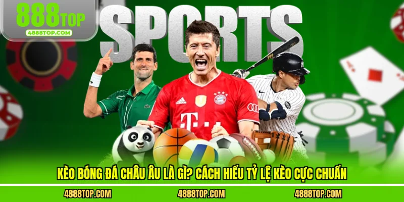 kèo bóng đá châu âu