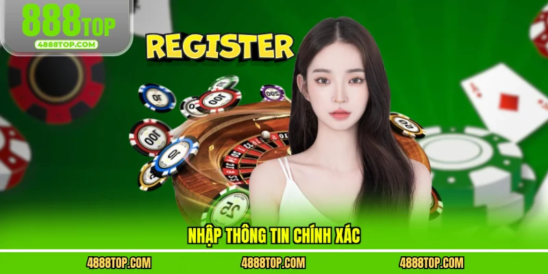Nhập thông tin chính xác