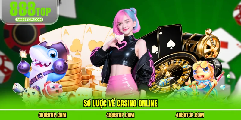 Sơ lược về casino online