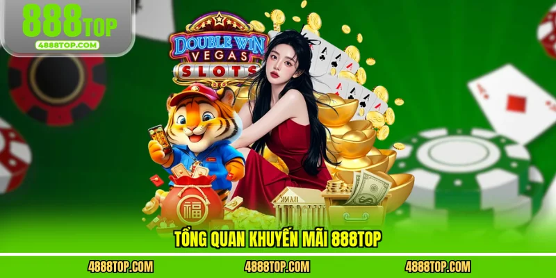 Tổng quan khuyến mãi 888top