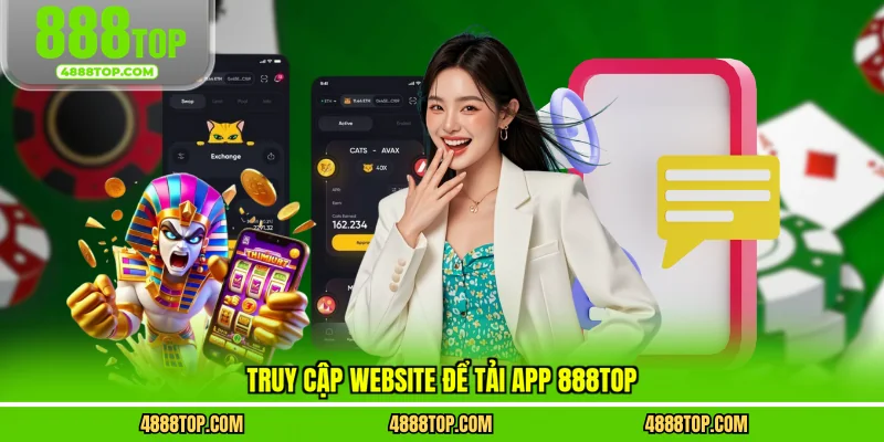 Truy cập website để tải app 888top