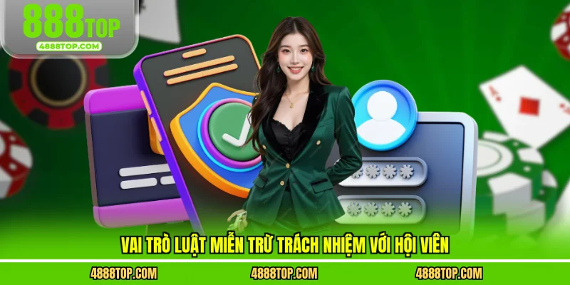 Vai trò luật miễn trừ trách nhiệm với hội viên